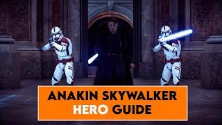 ANAKIN SKYWALKER Hero Guide 2021 - How To Destroy In Battlefront 2