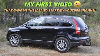 Honda CR-V  in  MY FIRST VIDEO THAT GAVE ME THE IDEA TO START MY YOUTUBE CHANNEL :)