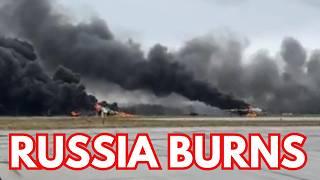 Russian Airfields Are Burning