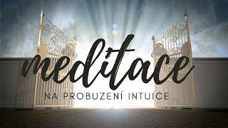 Meditace na probuzení intuice & získání vedení | den #21 | získej odpovědi do 24 hodin