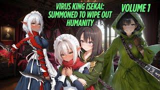 Virus King Isekai Transmigration: Wipe Out Humanity as The Villainous Demon King's General Volume 1