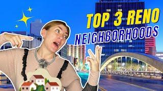 BEST NEIGHBORHOODS IN RENO | WHERE TO LIVE IN RENO | SPARKS NEIGHBORHOODS| RENO, NEVADA REAL ESTATE