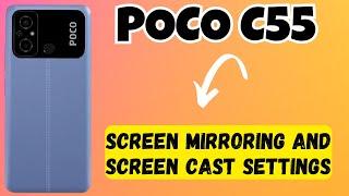 POCO C55 Screen mirroring and screen cast settings || Wireless Display || Google Home