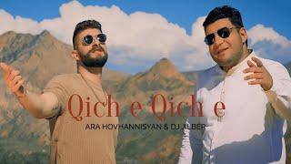 Ara Hovhannisyan ft Dj Jilbér - Qich e Qich e