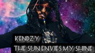 KENDZY - THE SUN ENVIES MY SHINE