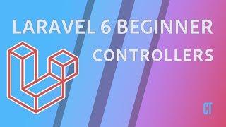 Laravel 6 Beginner - e5 - Controllers