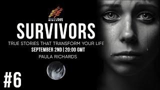 Survivor Interview #6 | Paula Richards | True Stories that Will Transform Your Life