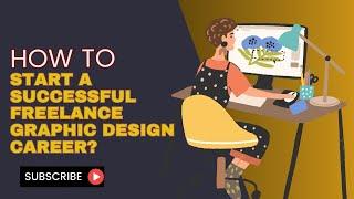 How To Start A Successful Freelance Graphic Design Career? || TechAutomation With Faiz