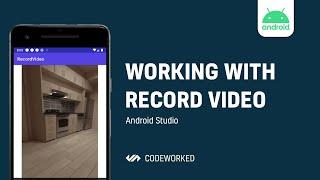 [ANDROID] Record Video | CodeWorked