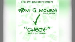 RBM G Money - Check (Pic Vid)