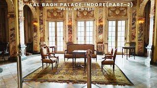 Lal Bagh Palace Indore I लालबाग पैलेस इंदौर I Indore Tour I Travel Vlog I Tourist Place(PART-2)