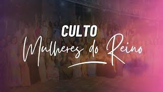 CULTO DAS MULHERES DO REINO - 30/11/24 (16:00)