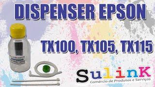 Tutorial - Manual Instalação do Dispenser EPSON TX100 / TX105 / TX115 e Similares - #SULINK