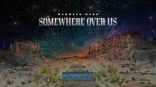 Randall King - Somewhere Over Us (Audio)