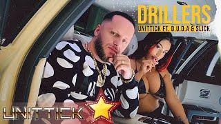 Unittick ft. D.U.D.A. & Slick - DRILLERS (Official Music Video)