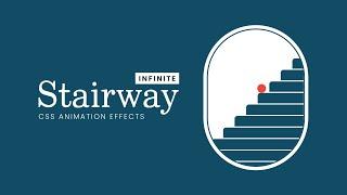 Infinite Stairway CSS Animation Effects | Html CSS Animation Tutorial