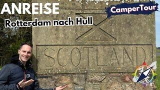 Die Anreise - Rotterdam nach Hull bis Edinburgh - Camper Tour durch Schottland 2024 #1