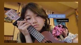 PROM DRESS~ mxmtoon| ukulele cover | Karma Choden