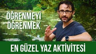 Yazın yapılabilecek en güzel aktivite: Öğrenmeyi Öğrenmek