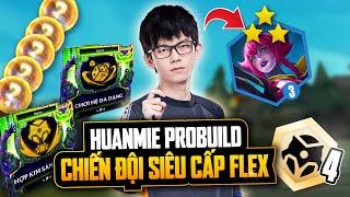 GÓC PROBUILD: CHƠI HỆ ĐA DẠNG + CHIẾN ĐỘI FLEX KHỦNG KHIẾP THẾ NÀO? HỌC THẦY HUANMIE NGAY!