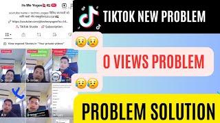 How To Fix 0 Views On TikTok 2024 | TikTok 0 Views Problem 2024 | 0 Views Problem TikTok