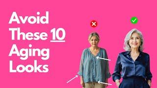 What NOT to Wear After 50 (they make you older)