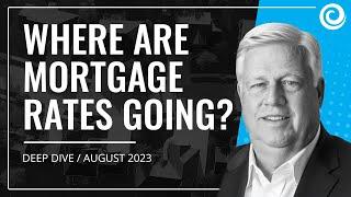 Housing Market Update: Where are Mortgage Rates Going? | #kcmdeepdive