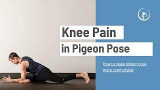 Eliminate Knee Pain In Half Pigeon Pose