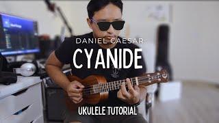 Cyanide by Daniel Caesar Ukulele Tutorial