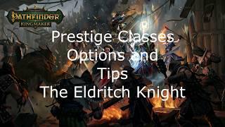 Pathfinder Kingmaker Prestige Classes Options and Tips The Eldritch Knight