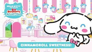 Cinnamoroll Sweetness! | Hello Kitty and Friends Supercute Adventures S5 EP 06