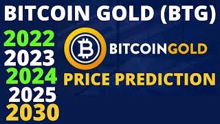 Bitcoin Gold (BTG) Price Prediction 2022,2023-2030 (Big Rise)