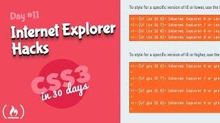 Internet Explorer Hacks: CSS Tutorial (Day 11 of CSS3 in 30 Days)