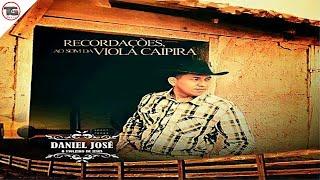 Daniel José - CD "Recordações Ao Som da Viola Caipira"