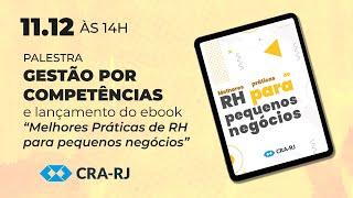 “Gestão por competências” e lançamento do e-book “Melhores práticas de RH para pequenos negócios”