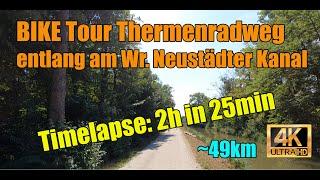 BIKE/EUC Tour Thermenradweg | Timelapse | Wien - Wr. Neustadt | 4K