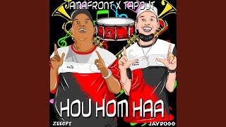 Hou Hom Haa (feat. Mr Tapout)