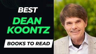 10 Best Dean Koontz Books to Read | Books from the Master of Suspense