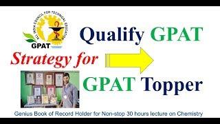 Strategy for GPAT Qualify & Topper (GPAT Aspirants must watch): GPAT-2019