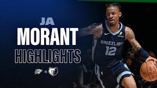 Ja Morant Highlights vs Oklahoma City Thunder