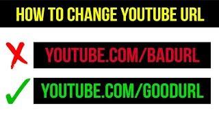 How To Change YouTube URL 2019 (Change Existing YouTube URL)