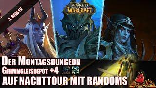 Der Montagsdungeon - Grimmgleisdepot +4 - Season 4 - World of Warcraft Shadowlands - Run 68