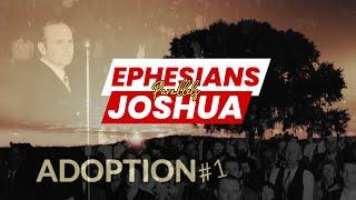 [Adoption Series #1] Ephesians Parallels Joshua || William Branham