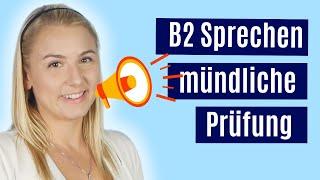 B2 Sprechen: mündliche Prüfung Goethe & telc