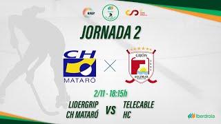 LIDERGRIP CH MATARÓ - TELECABLE HC (2ª Jornada #OKLigaIberdrola)