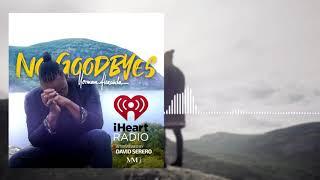 2021 iHeartRadio Interview: Norman Alexander Live With David Serero - (NO Goodbyes)