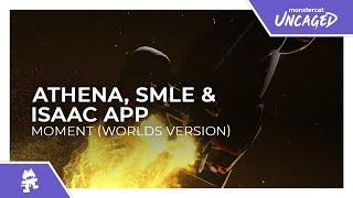 Athena, smle & Isaac App - Moment (Worlds Version) [Monstercat Release]