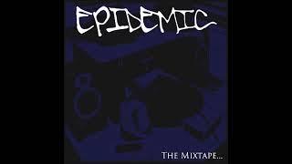 epidemic - the mixtape