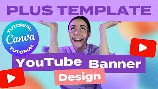 CANVA TUTORIAL: YouTube Banner Design (with template!) - Transform your channel