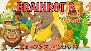 BRAINROT: ANIME OPENING (P.6) | Official Music Video